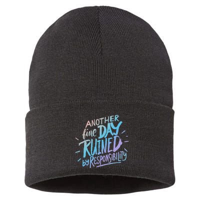 Another Fine Day Ruined By Responsibility Sustainable Knit Beanie