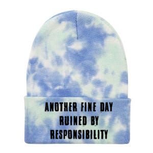 Another Fine Day Ruined By Responsibility Tie Dye 12in Knit Beanie