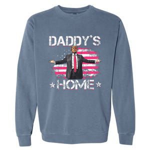 American Flag DaddyS Home Trump 2024 Patriotic Garment-Dyed Sweatshirt