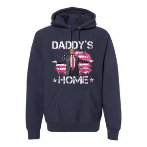 American Flag DaddyS Home Trump 2024 Patriotic Premium Hoodie