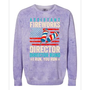 Assistant Fireworks Director If I Run You Run 4th Of July Great Gift Colorblast Crewneck Sweatshirt