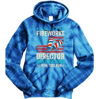 Assistant Fireworks Director If I Run You Run 4th Of July Great Gift Tie Dye Hoodie