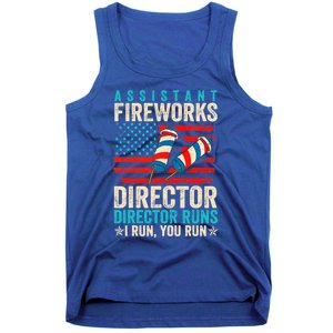 Assistant Fireworks Director If I Run You Run 4th Of July Great Gift Tank Top