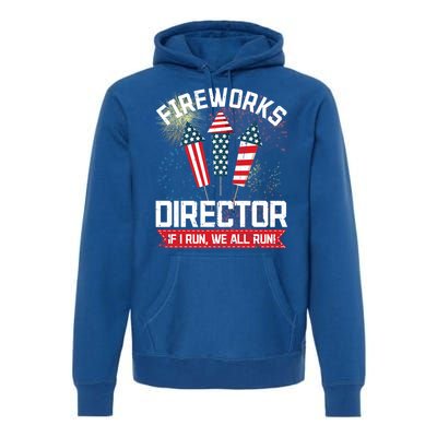 American Fireworks Director 4th Of July Pyrotechnics Cool Gift Premium Hoodie