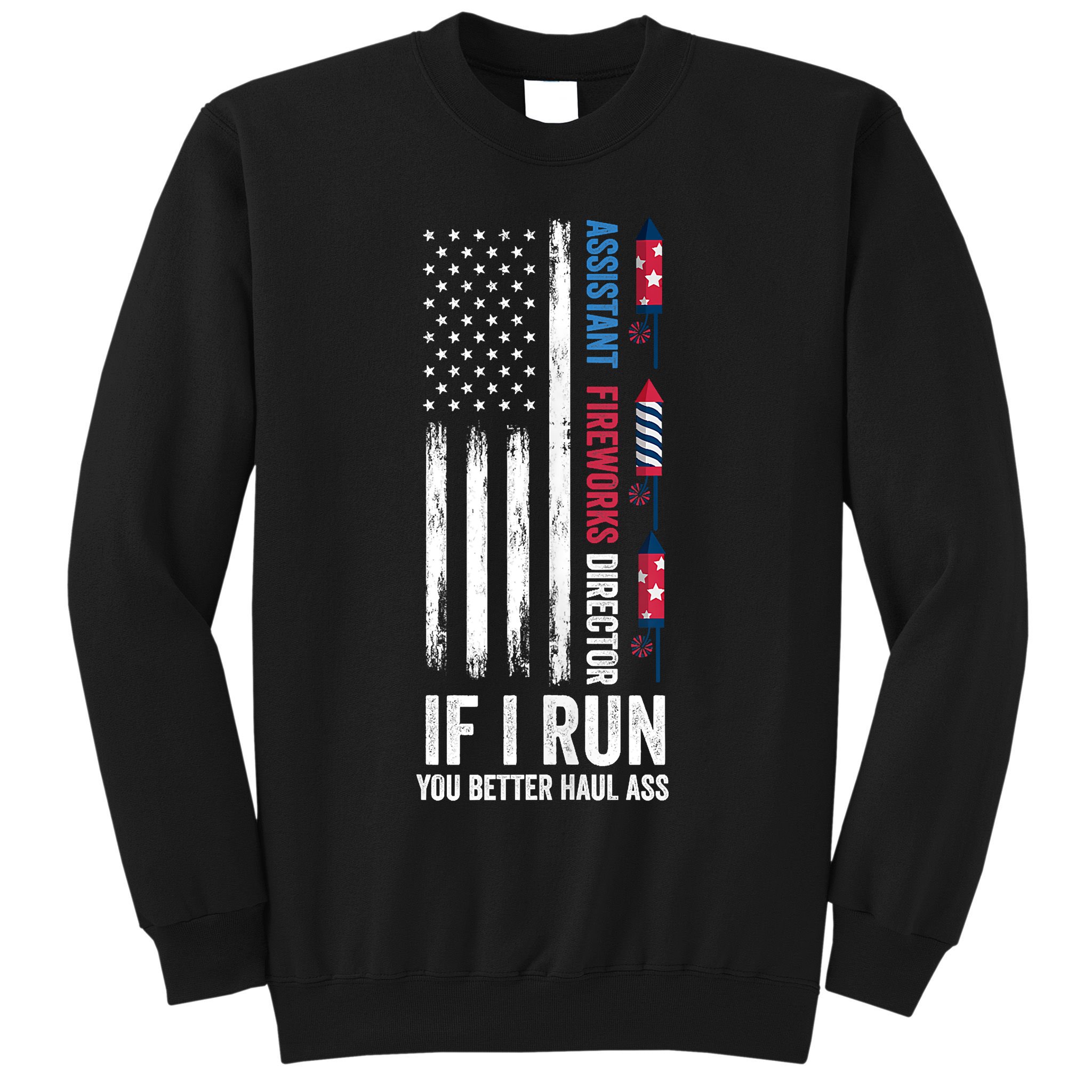 Assistant Fireworks Director 4th Of July Sweatshirt