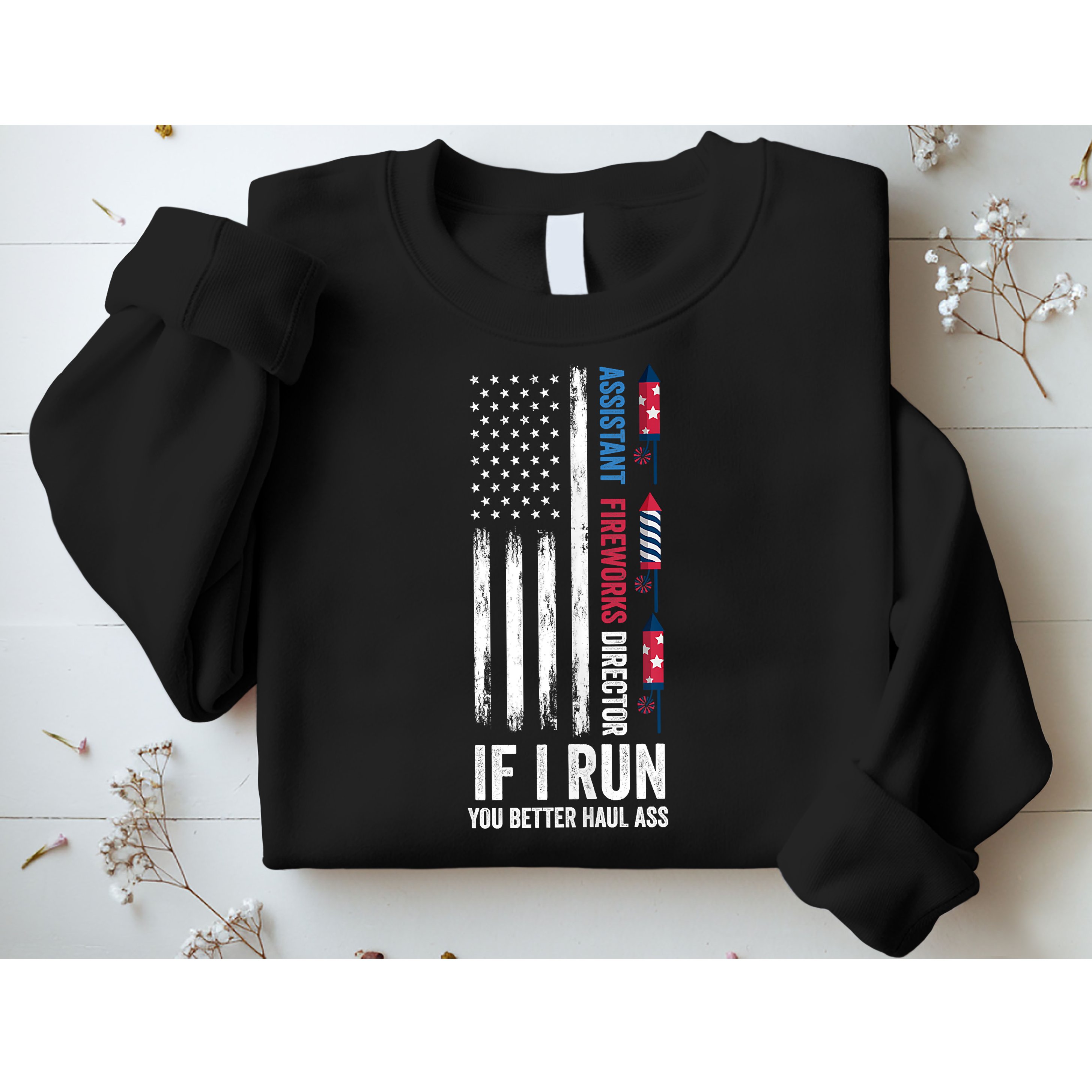 Assistant Fireworks Director 4th Of July Sweatshirt