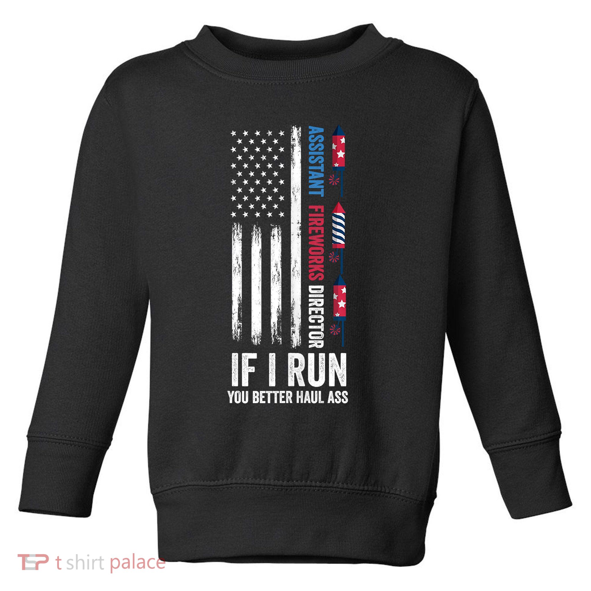 Assistant Fireworks Director 4th Of July Toddler Sweatshirt
