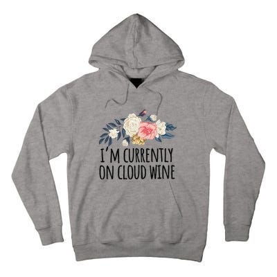 Art Floral Drawing Funny IM Currently On Cloud Wine Tall Hoodie