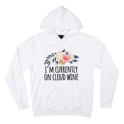 Art Floral Drawing Funny IM Currently On Cloud Wine Hoodie