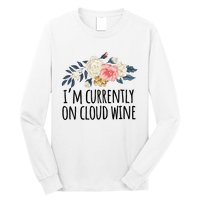 Art Floral Drawing Funny IM Currently On Cloud Wine Long Sleeve Shirt