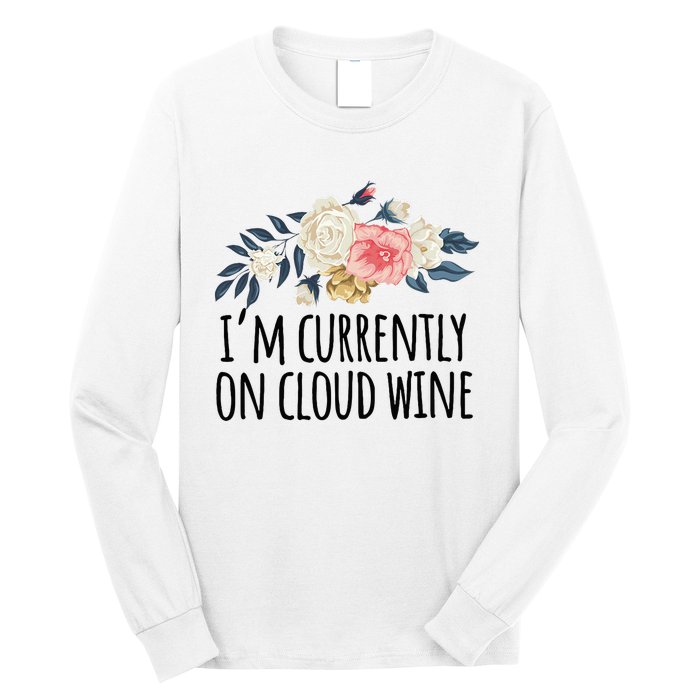 Art Floral Drawing Funny IM Currently On Cloud Wine Long Sleeve Shirt