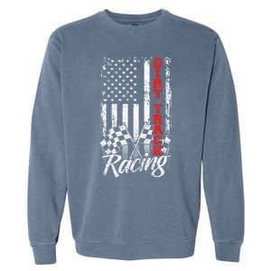 American Flag Dirt Track Racing Car Bike Driver Racer Gift Garment-Dyed Sweatshirt