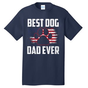 American Flag Dog Dad Owner Best Dog Dad Ever Fathers Day Tall T-Shirt