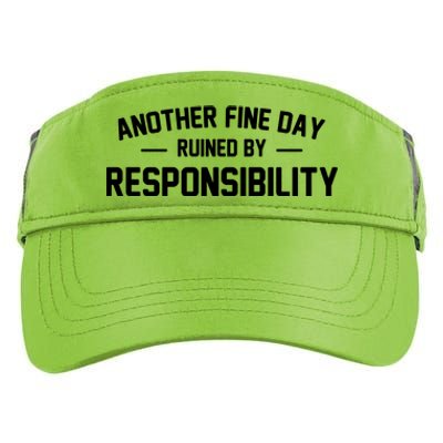 Another Fine Day Ruined By Responsibility Adult Drive Performance Visor