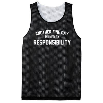 Another Fine Day Ruined By Responsibility Mesh Reversible Basketball Jersey Tank