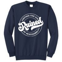 Another Fine Day Ruined By Responsibility Funny Sweatshirt