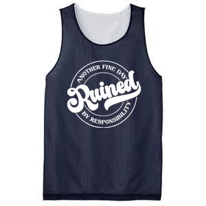 Another Fine Day Ruined By Responsibility Funny Mesh Reversible Basketball Jersey Tank