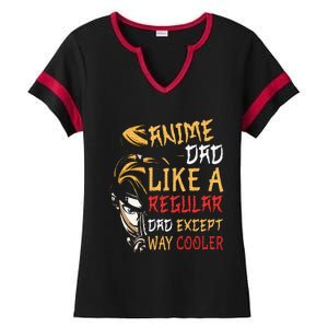 Anime FatherS Day Anime Dad Except Way Cooler Ladies Halftime Notch Neck Tee