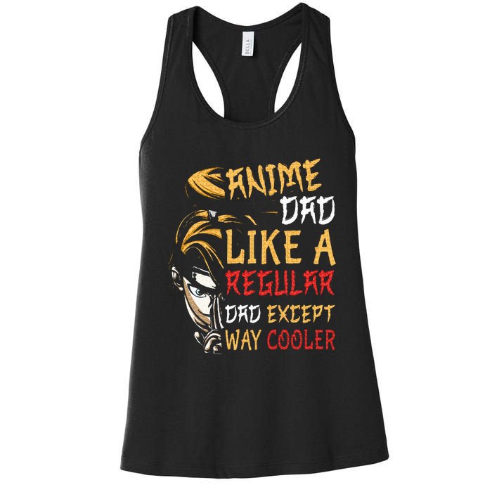 Anime FatherS Day Anime Dad Except Way Cooler Women's Racerback Tank