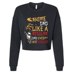 Anime FatherS Day Anime Dad Except Way Cooler Cropped Pullover Crew