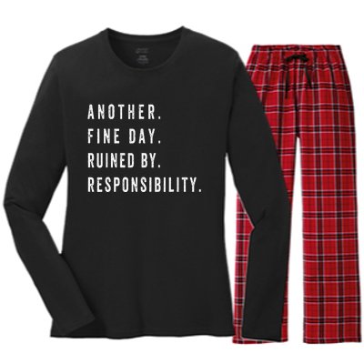 Another Fine Day Ruined By Responsibility Funny Women's Long Sleeve Flannel Pajama Set 