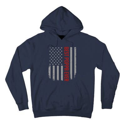 American Flag Dad Gift For Fathers day Best Poppa Ever Tall Hoodie