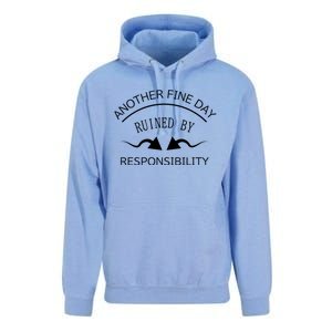 Another Fine Day Ruined By Responsibility Unisex Surf Hoodie