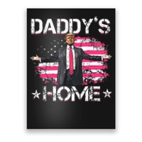 American Flag DaddyS Home Trump 2024 Patriotic Poster