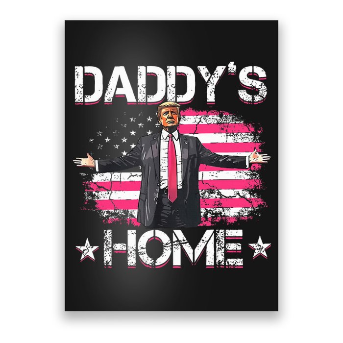 American Flag DaddyS Home Trump 2024 Patriotic Poster