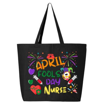 April Fool's Day for Nurse Funny nurse week 25L Jumbo Tote