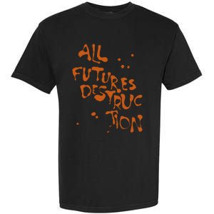 All Futures Destruction Garment-Dyed Heavyweight T-Shirt