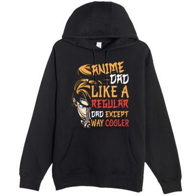 Anime Fathers Day Anime Dad Except Way Cooler Premium Pullover Hoodie