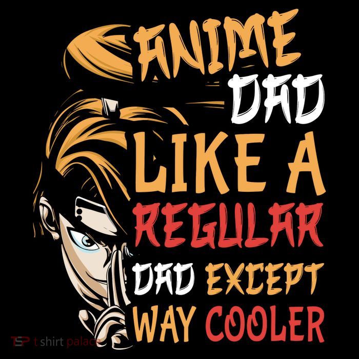 Anime Fathers Day Anime Dad Except Way Cooler Kids T-Shirt