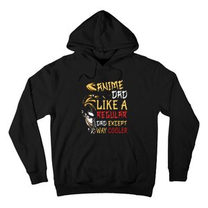 Anime Fathers Day Anime Dad Except Way Cooler Hoodie