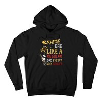 Anime Fathers Day Anime Dad Except Way Cooler Hoodie