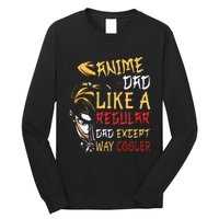 Anime Fathers Day Anime Dad Except Way Cooler Long Sleeve Shirt