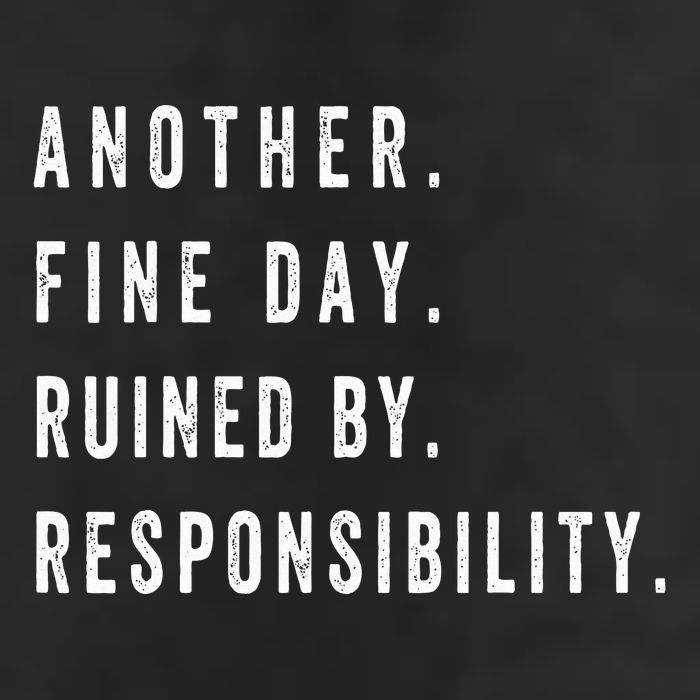 Another Fine Day Ruined By Responsibility Funny 7 Panel Mesh Trucker Snapback Hat