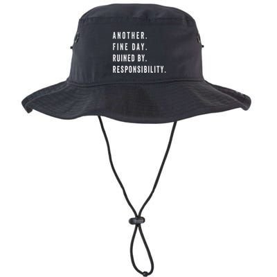 Another Fine Day Ruined By Responsibility Funny Bucket Hat
