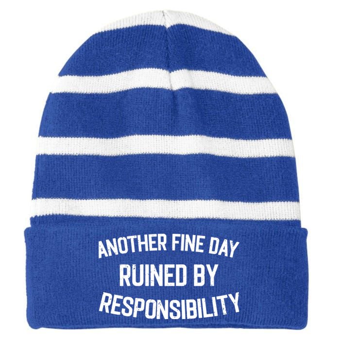 Another Fine Day Ruined By Responsibility Striped Beanie with Solid Band