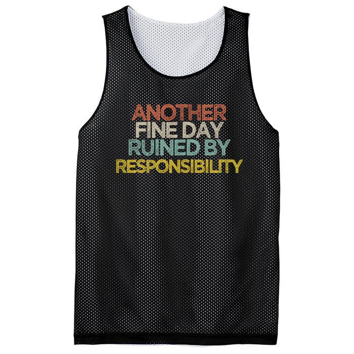 Another Fine Day Ruined By Responsibility Mesh Reversible Basketball Jersey Tank