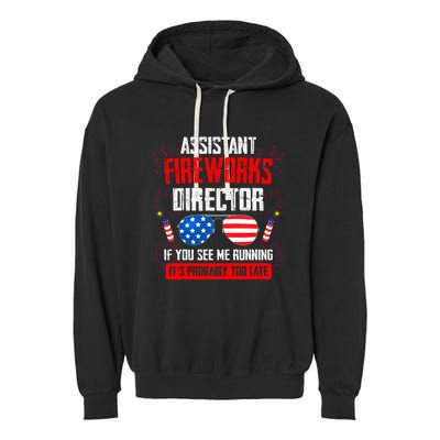 Assistant Fireworks Director If You See Assistant Firework Garment-Dyed Fleece Hoodie