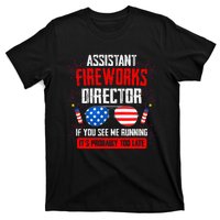 Assistant Fireworks Director If You See Assistant Firework T-Shirt