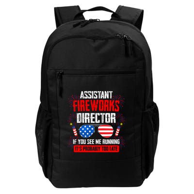 Assistant Fireworks Director If You See Assistant Firework Daily Commute Backpack
