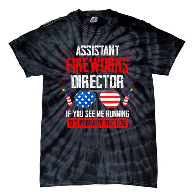 Assistant Fireworks Director If You See Assistant Firework Tie-Dye T-Shirt