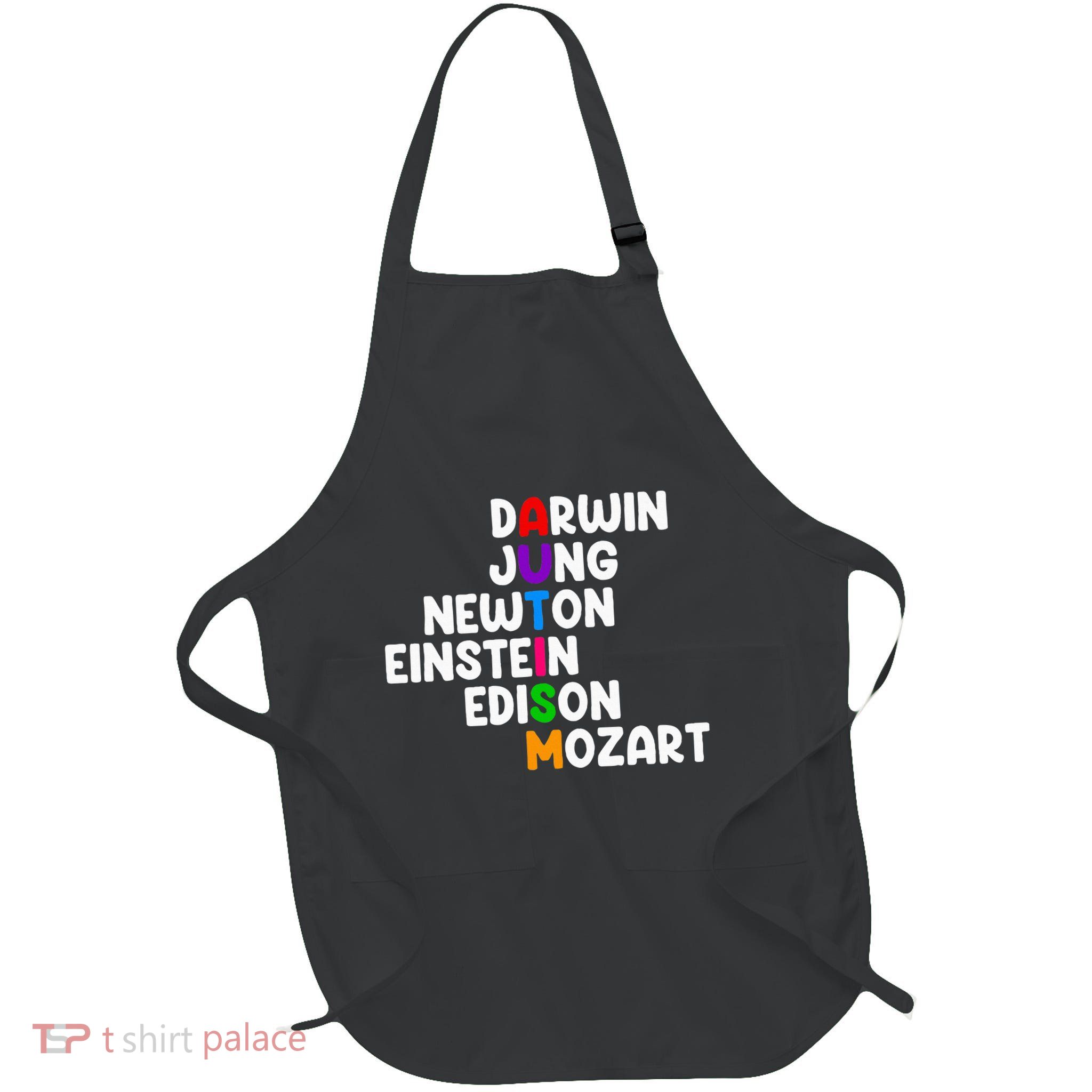 Autism For Darwin Jung Newton Einstein Edison Apron