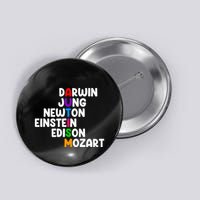 Autism For Darwin Jung Newton Einstein Edison Button
