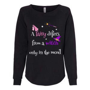 A Fairy Differs From A Witch Funny Fairy Mom Witch Great Gift Womens California Wash Sweatshirt