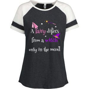 A Fairy Differs From A Witch Funny Fairy Mom Witch Great Gift Enza Ladies Jersey Colorblock Tee