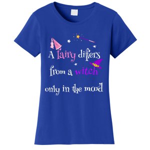 A Fairy Differs From A Witch Funny Fairy Mom Witch Great Gift Women's T-Shirt