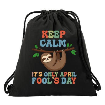 April Fools Day Pranks Keep Calm It's Only April Fool's Day Drawstring Bag